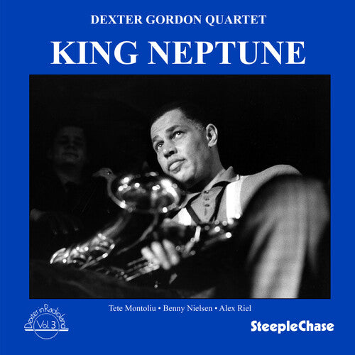 Dexter Gordon - King Neptune: Dexter In Radioland Vol.3
