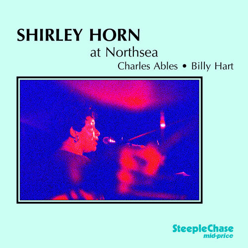 Shirley Horn - At Northsea
