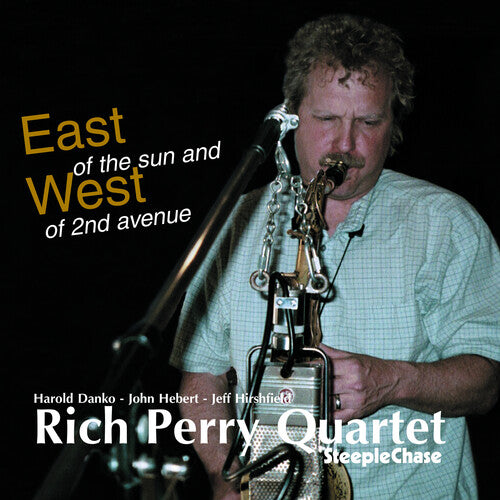 Rich Perry - East Of The Sun and West Of 2nd Avenue