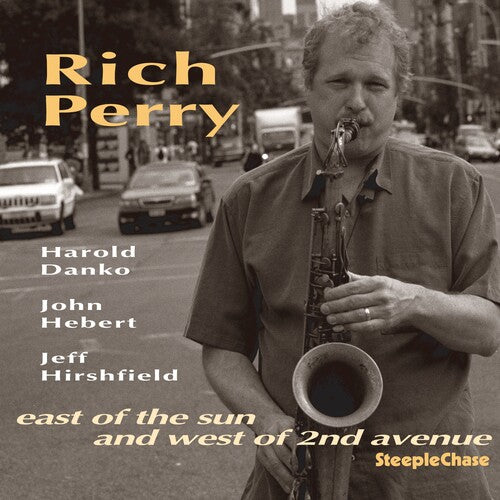 Rich Perry - East Of The Sun and West Of 2nd Avenue
