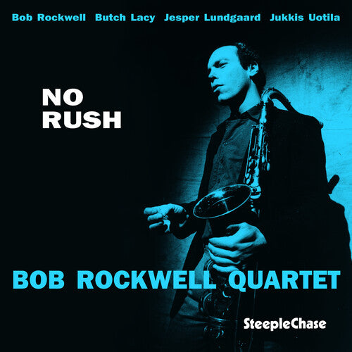 Bob Rockwell - No Rush
