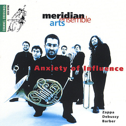 Meridian Arts Ensemble - Anxiety of Influence