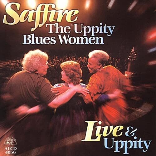 Saffire - Uppity Blues Women - Live & Uppity