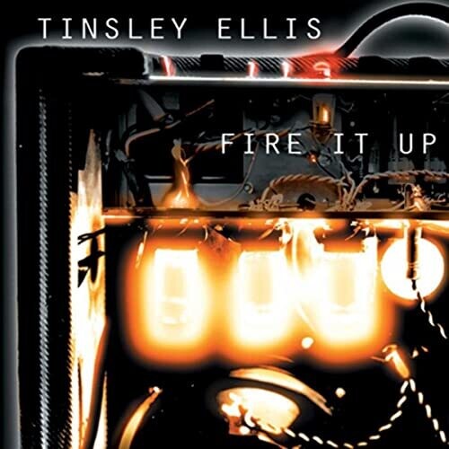Tinsley Ellis - Fire It Up