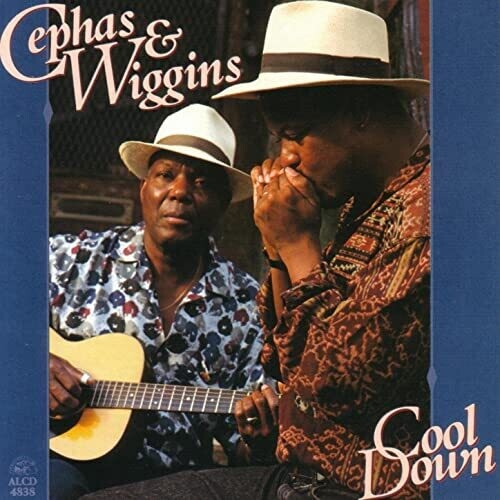 John Cephas / Phil Wiggins - Cool Down