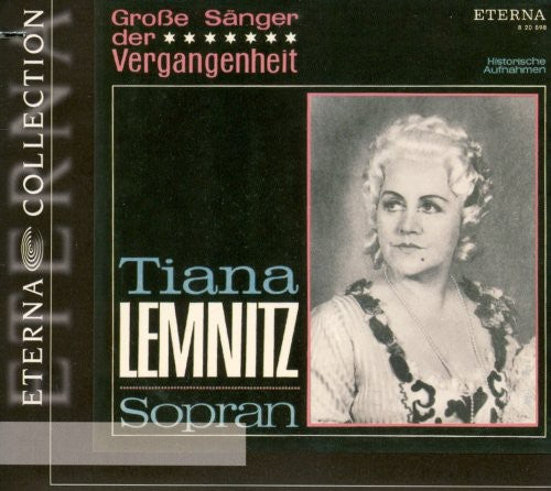 Tiana Lemnitz - Great Singers of the Past