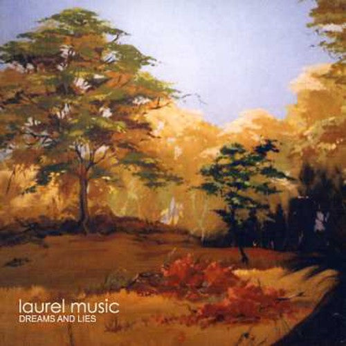 Laurel Music - Dreams and Lies