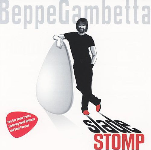 Beppe Gambetta - Slade Stomp