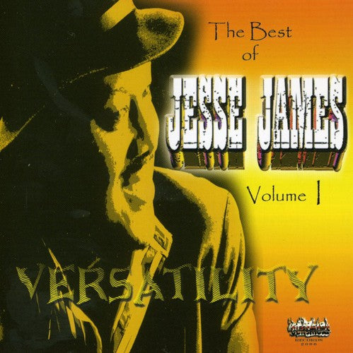 Jesse James - Versatility