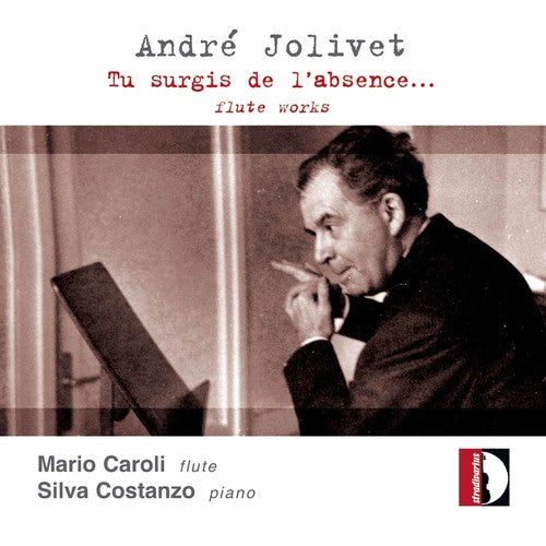 Jolivet/ Caroli/ Costanzo - Surgis de L'absence Flute Works
