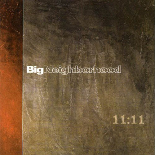 Big Neighborhood - 11:11