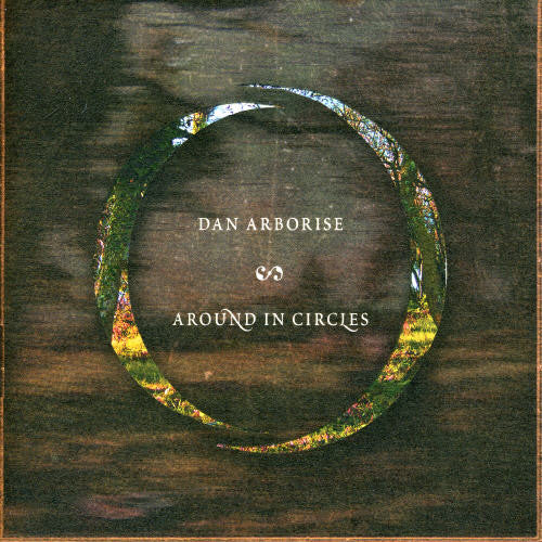 Dan Arborise - Around in Circles