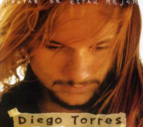 Diego Torres - Tratar de Estar Mejor