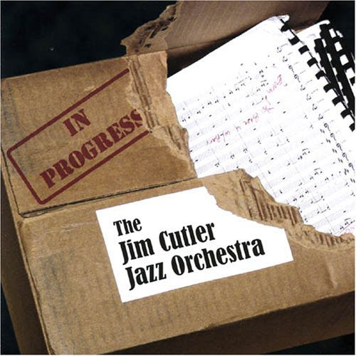 Jim Cutler Jazz Orchestra - In Progress
