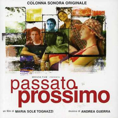 Andrea Guerra - Passato Prossimo (Past Perfect) (Original Soundtrack)