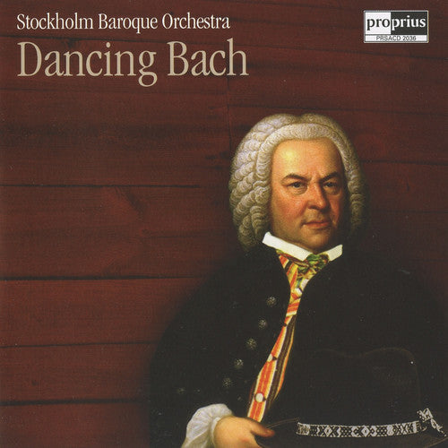 Bach/ Stockholm Baroque Orchestra - Dancing Bach
