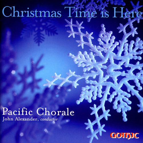 Pacific Chorale - Christmas Time Is Here