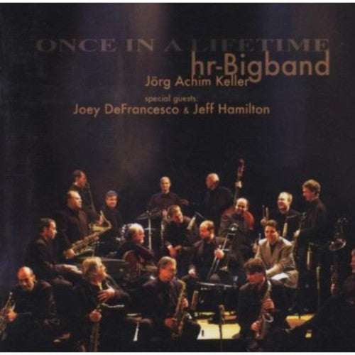 Hr-Bigband/ Defrancesco Keller - Once In A Lifetime
