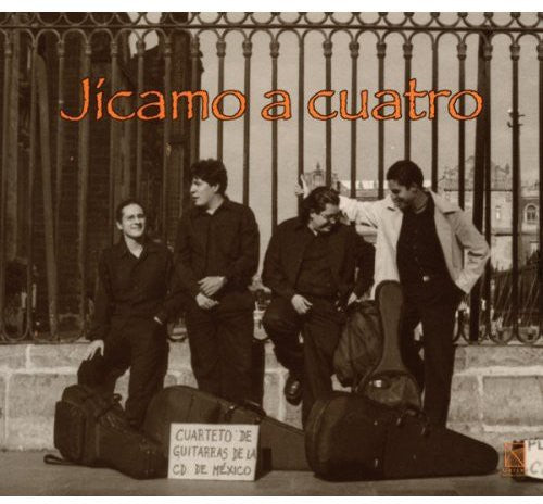 Mexico City Guitar Quartet - Jicamo a Cuatro