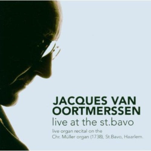 Van Oortmerssen - Live at the St Bavo