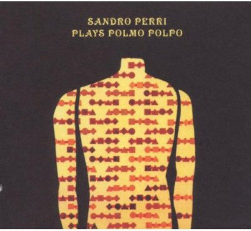 Sandro Perri - Plays Polmo Polpo