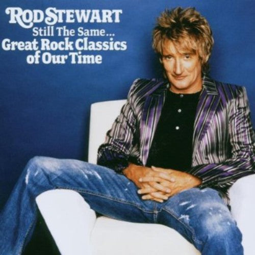Rod Stewart - Still the Great Rock Classics of Our Time