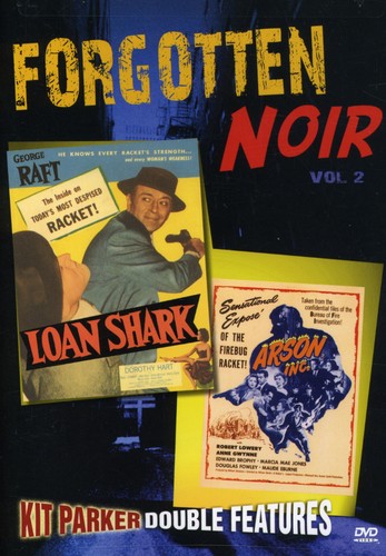 Forgotten Noir: Volume 2: Loan Shark / Arson, Inc.