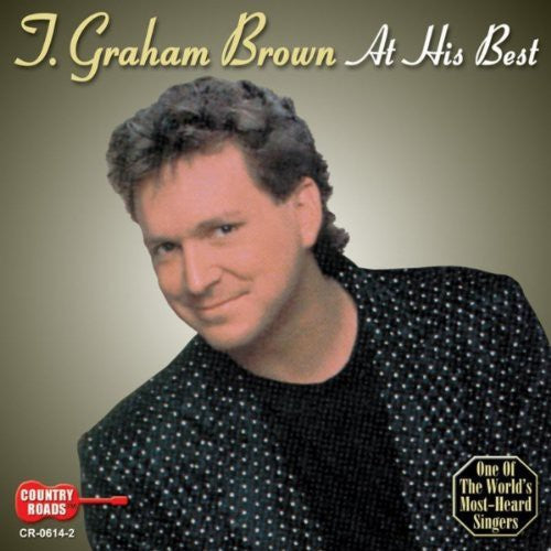 Graham Brown - At His Best