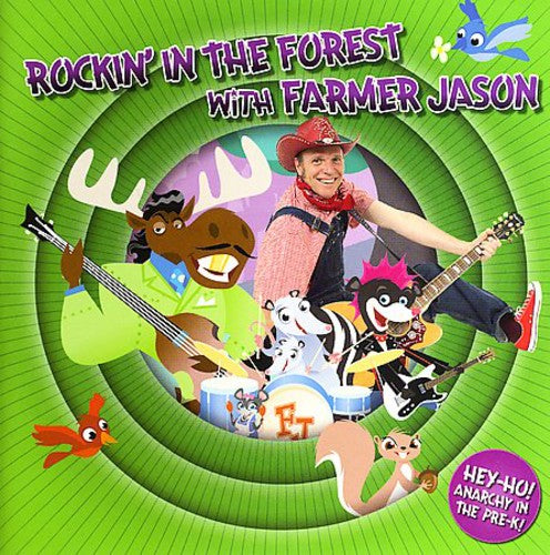 Farmer Jason - Rockin in the Forest with Farmer Jason
