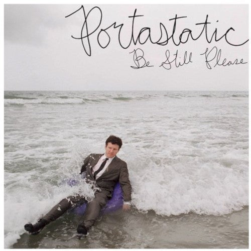 Portastatic - Be Still Please