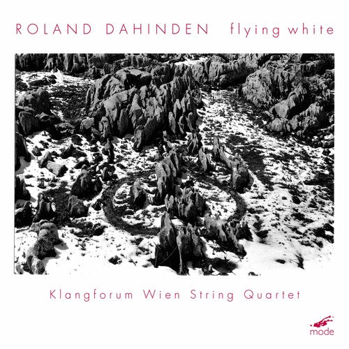Klangforum Wien String Quartet/ Dahinden - Flying White