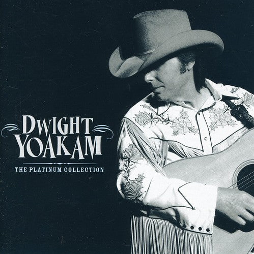 Dwight Yoakam - Platinum Collection