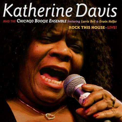 Katherine Davis - Rock This House: Live