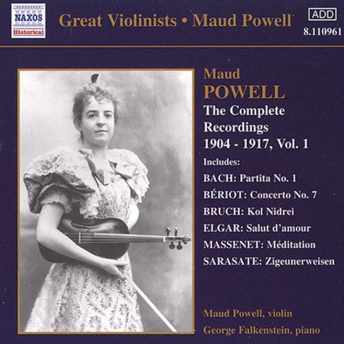 Powell/ Bach/ Gluck/ Beriot/ Bruch/ Elgar - Complete Recordings of Maud Po