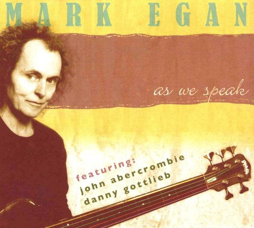 Mark Egan - As We Speak