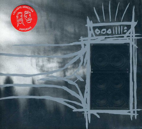 Lullabye Arkestra - Ampgrave