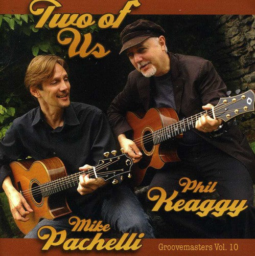 Keaggy & Pachelli - Two Of Us: Groove Masters, Vol. 10