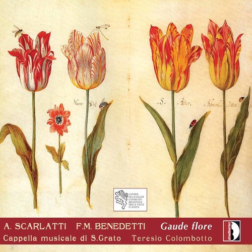 Scarlatti/ Cappella Musicale San Grato/ Colombot - Gaude Flore: Italian Music of the 17th & 18th Century