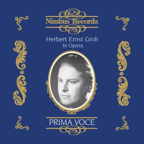 Herbert Ernst Groh - Herbert Ernst Groh in Opera