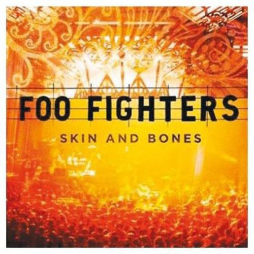 Foo Fighters - Skin and Bones