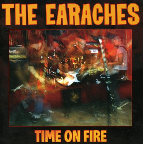 Earaches - Time on Fire