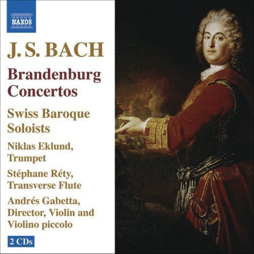 Bach/ Swiss Baroque Soloists/ Eklund/ Gabetta - Brandenburg Concertos