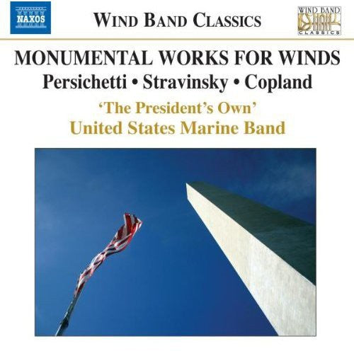 Persichetti/ Stravinsky/ Copland - Monumental Works for Winds