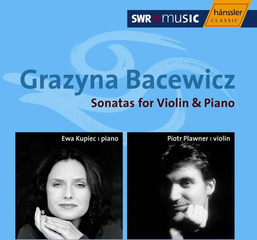 Bacewicz/ Plawner/ Kupiec - Sonatas for Violin & Piano