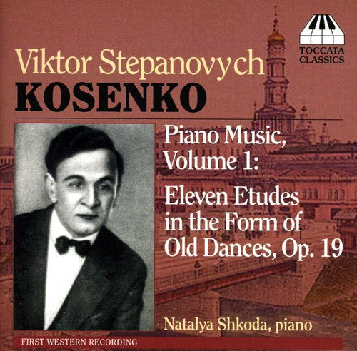 Kosenko/ Shkoda - Eleven Etudes in the Form of Old Dances
