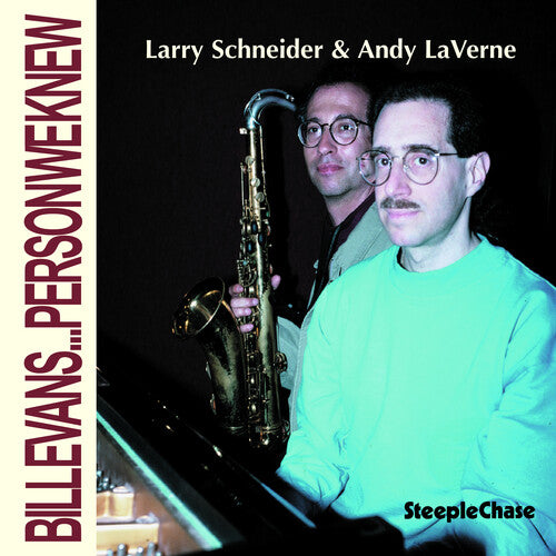 Larry Schneider - Bill Evans Person We Knew