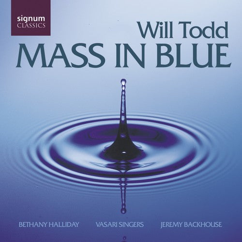 Todd/ Vasari Singers - Mass in Blue