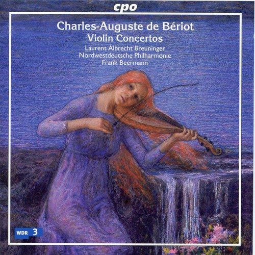 De Beriot - Violin Concertos 2 4 & 7