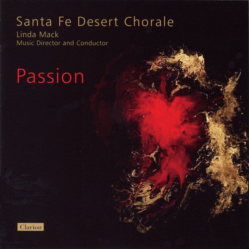 Santa Fe Desert Chorale/ Linda Mack - Passion