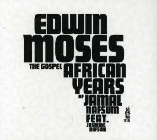 Edwin Moses - African Gospel Years of Jamal Nafsum